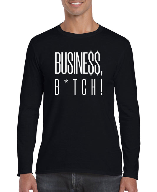 Busine$$ B*tch Men's Long Sleeve Shirt